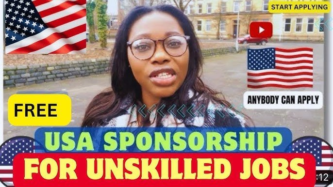 Unskilled Jobs with Visa Sponsorship in USA for Foreigners
